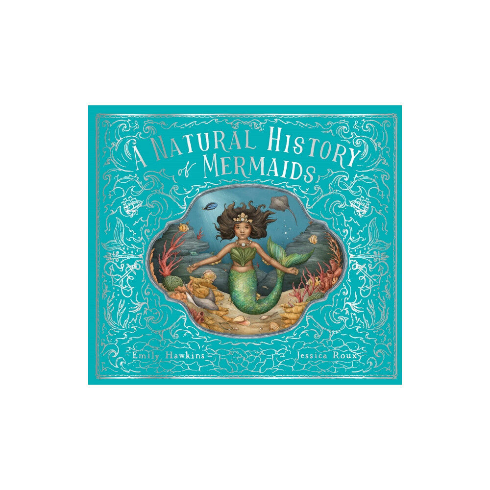 Quarto Publishing Plc A Natural History of Mermaids (inbunden, eng)