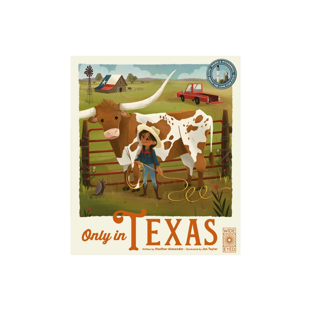 Quarto Publishing Plc Only in Texas (inbunden, eng)