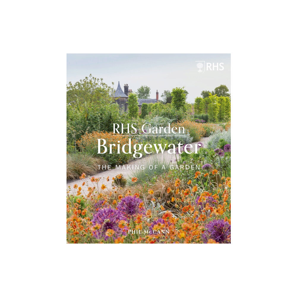 Quarto Publishing Plc RHS Garden Bridgewater (inbunden, eng)