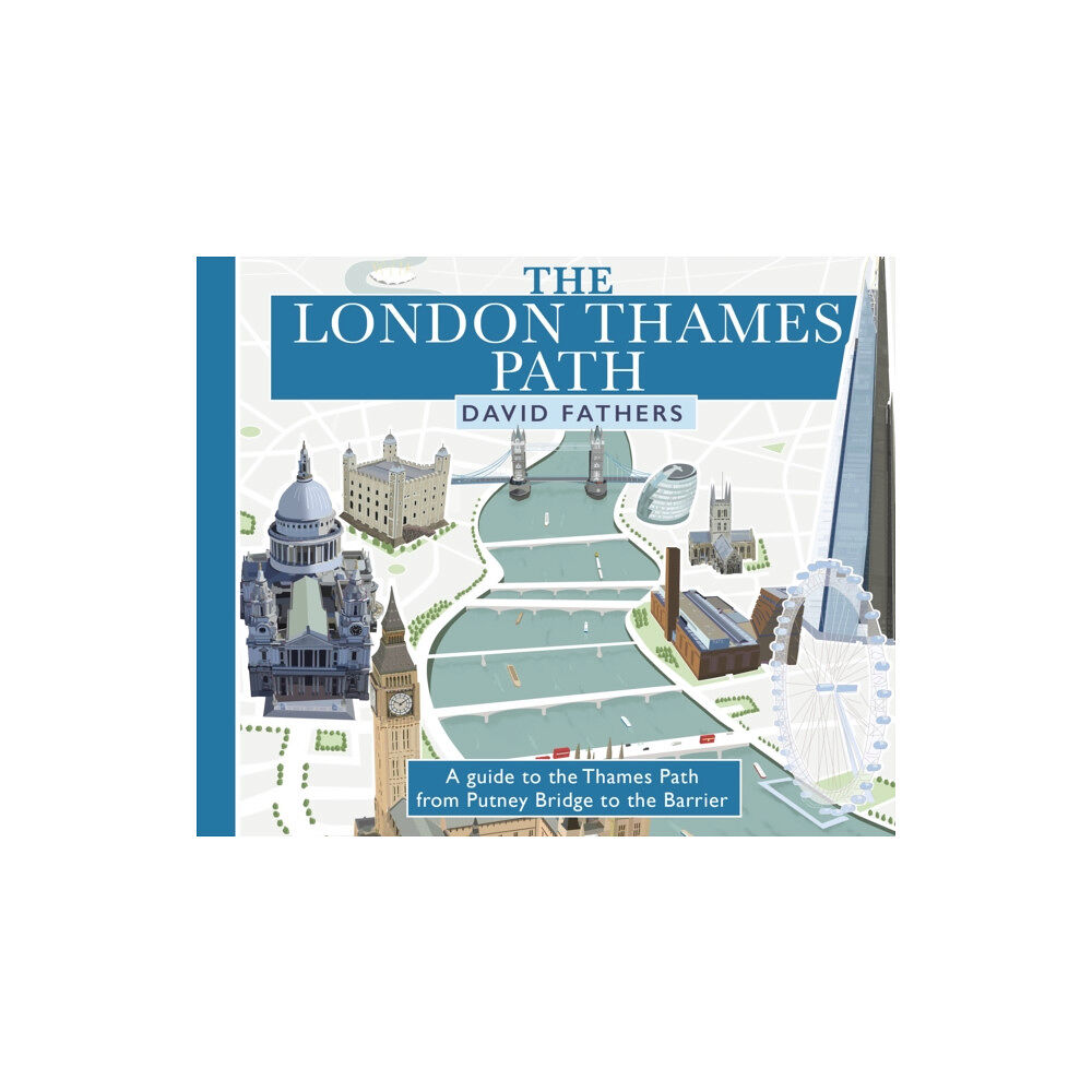 Quarto Publishing Plc London Thames Path (häftad, eng)