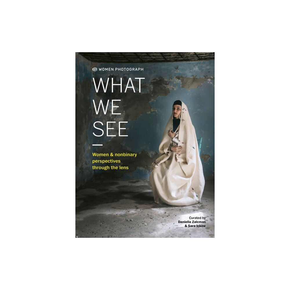 Quarto Publishing Plc Women Photograph: What We See (inbunden, eng)