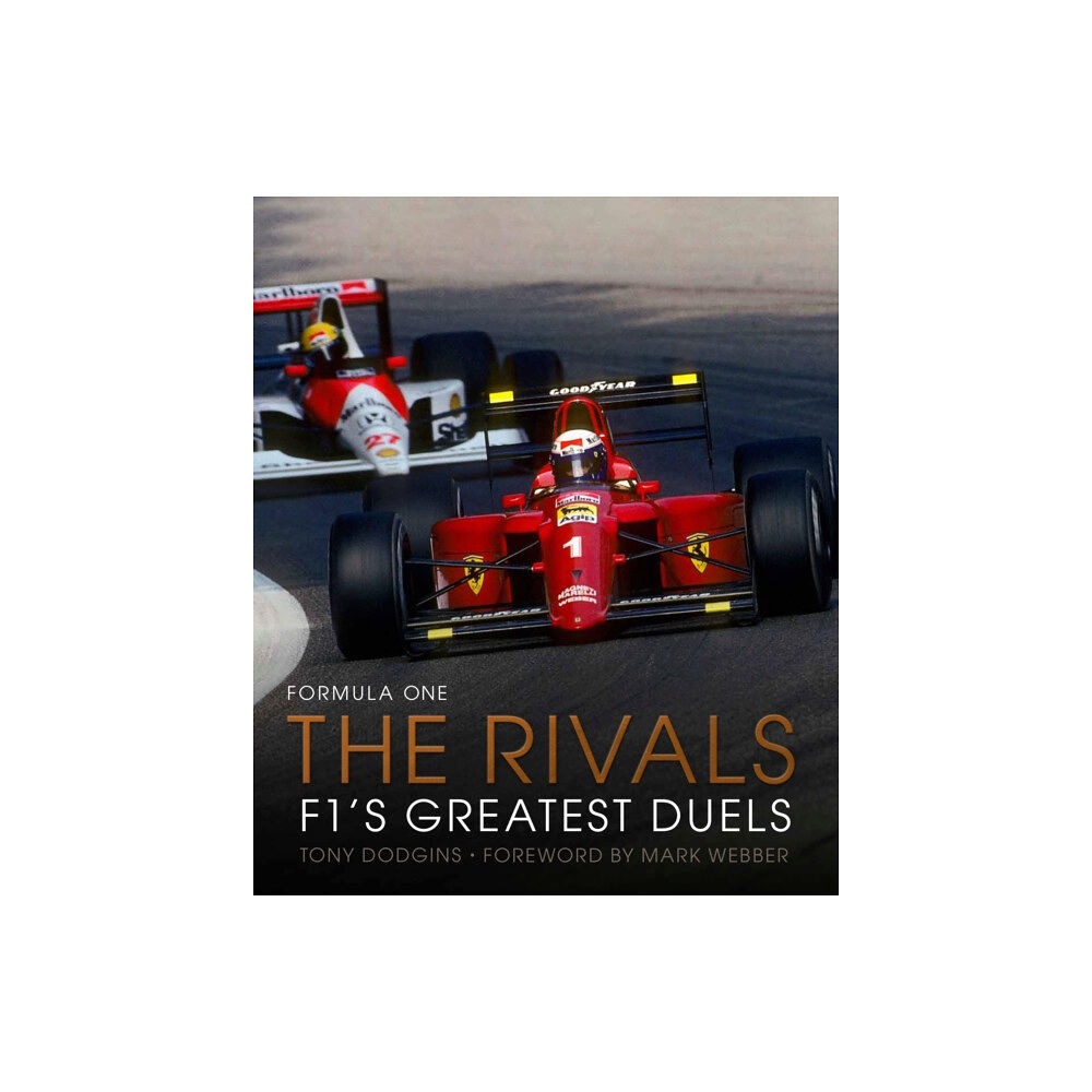 Quarto Publishing Plc Formula One: The Rivals (inbunden, eng)