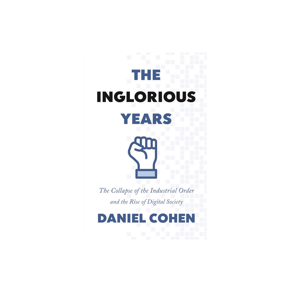 Princeton University Press The Inglorious Years (inbunden, eng)