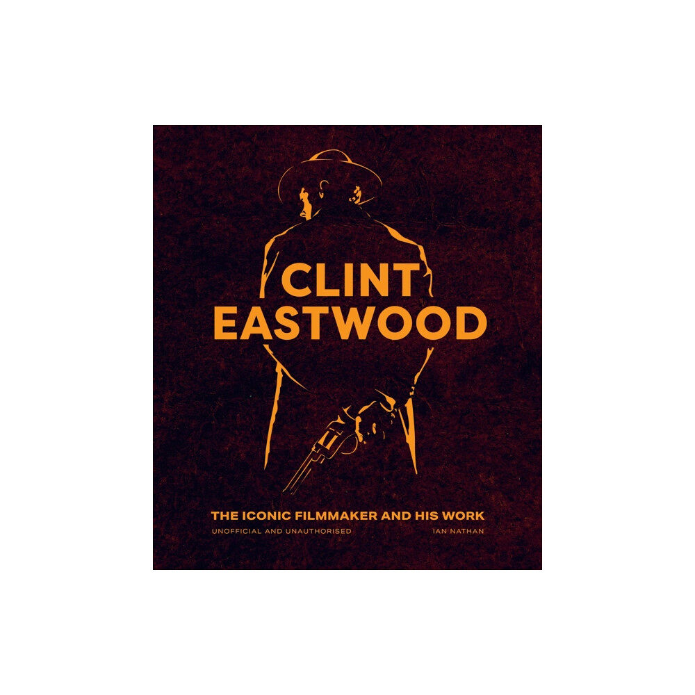 Quarto Publishing Plc Clint Eastwood (inbunden, eng)