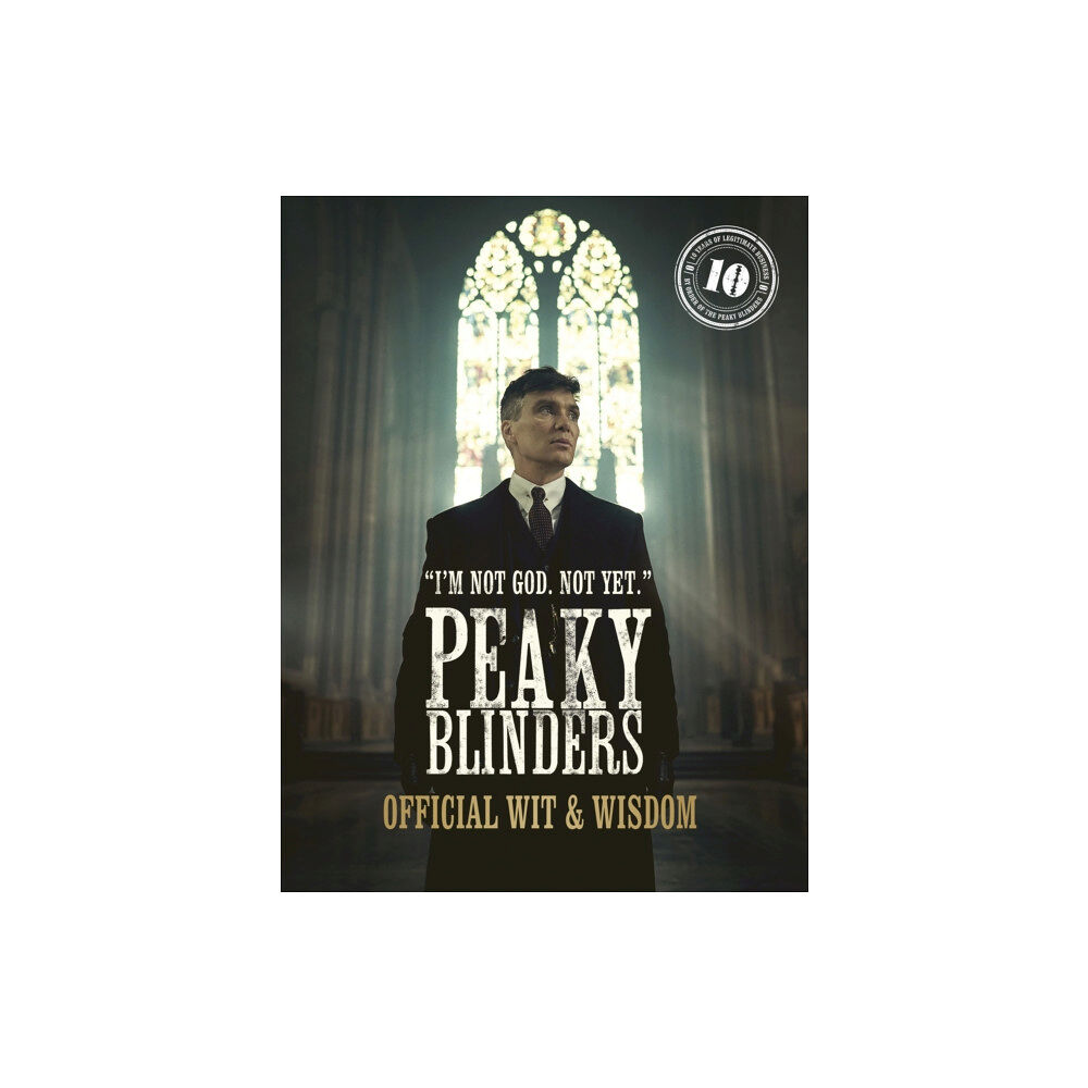 Quarto Publishing Plc Peaky Blinders: Official Wit & Wisdom (inbunden, eng)