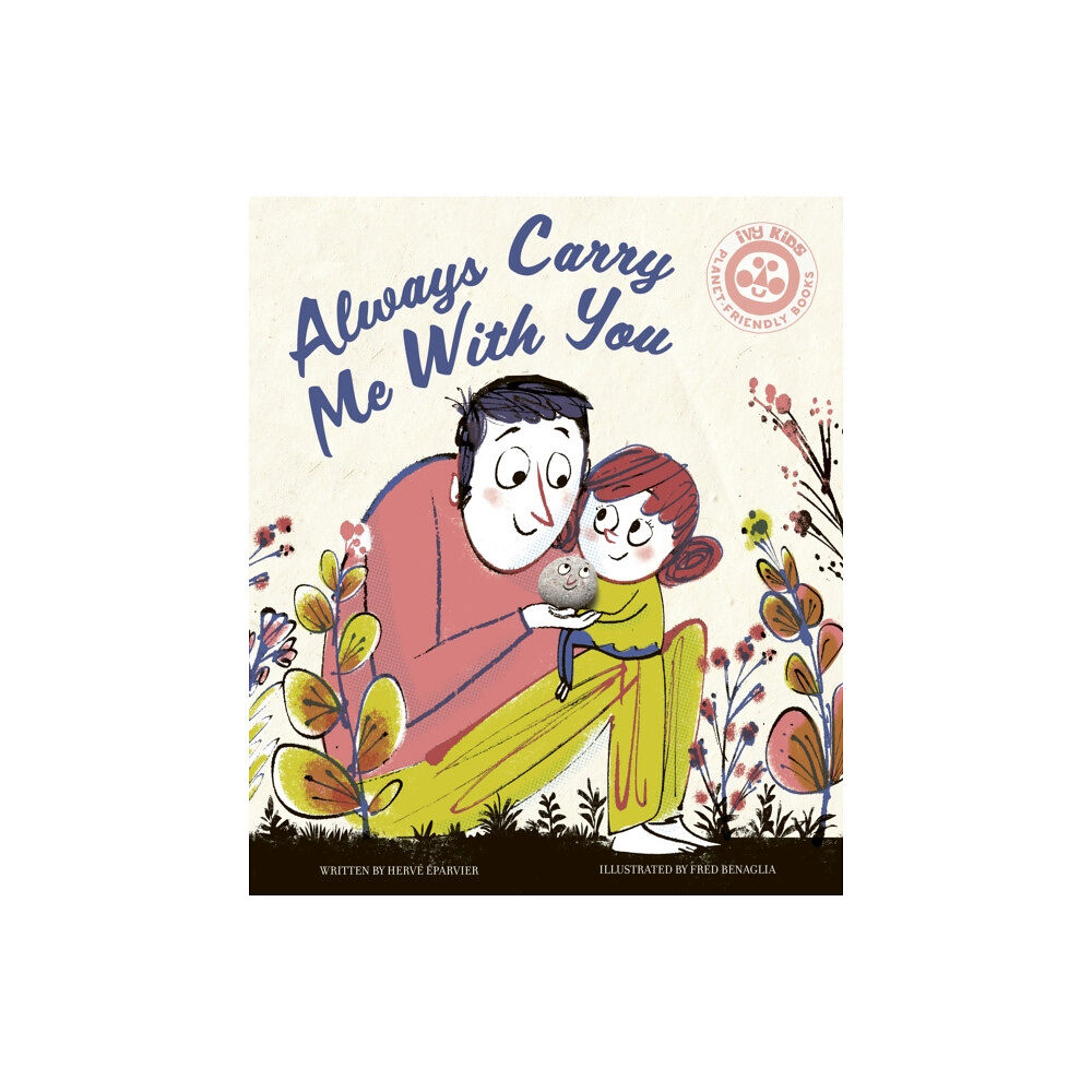 Quarto Publishing Plc Always Carry Me With You (häftad, eng)