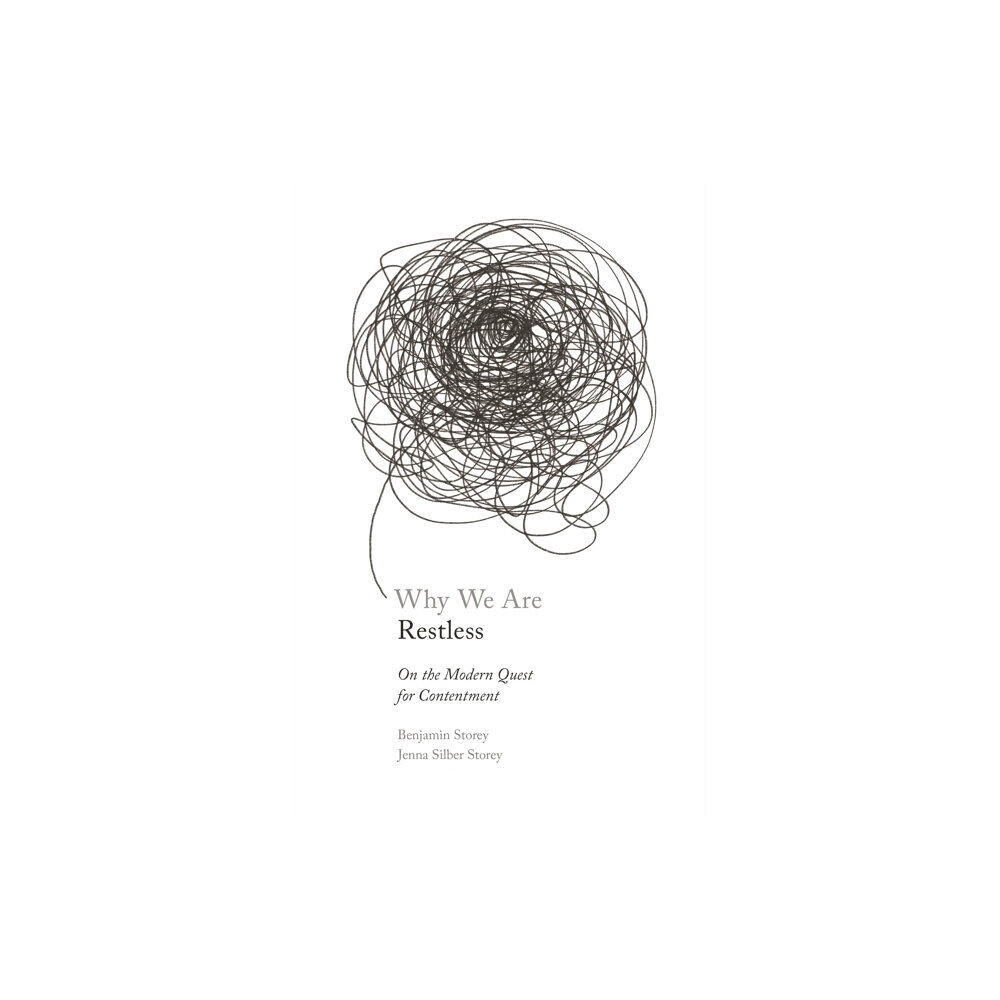 Princeton University Press Why We Are Restless (inbunden, eng)