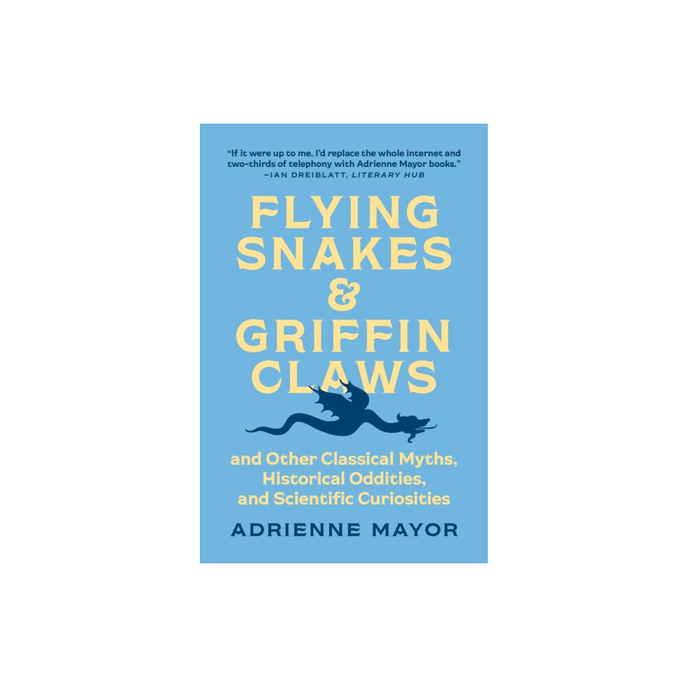 Princeton University Press Flying Snakes and Griffin Claws (häftad, eng)