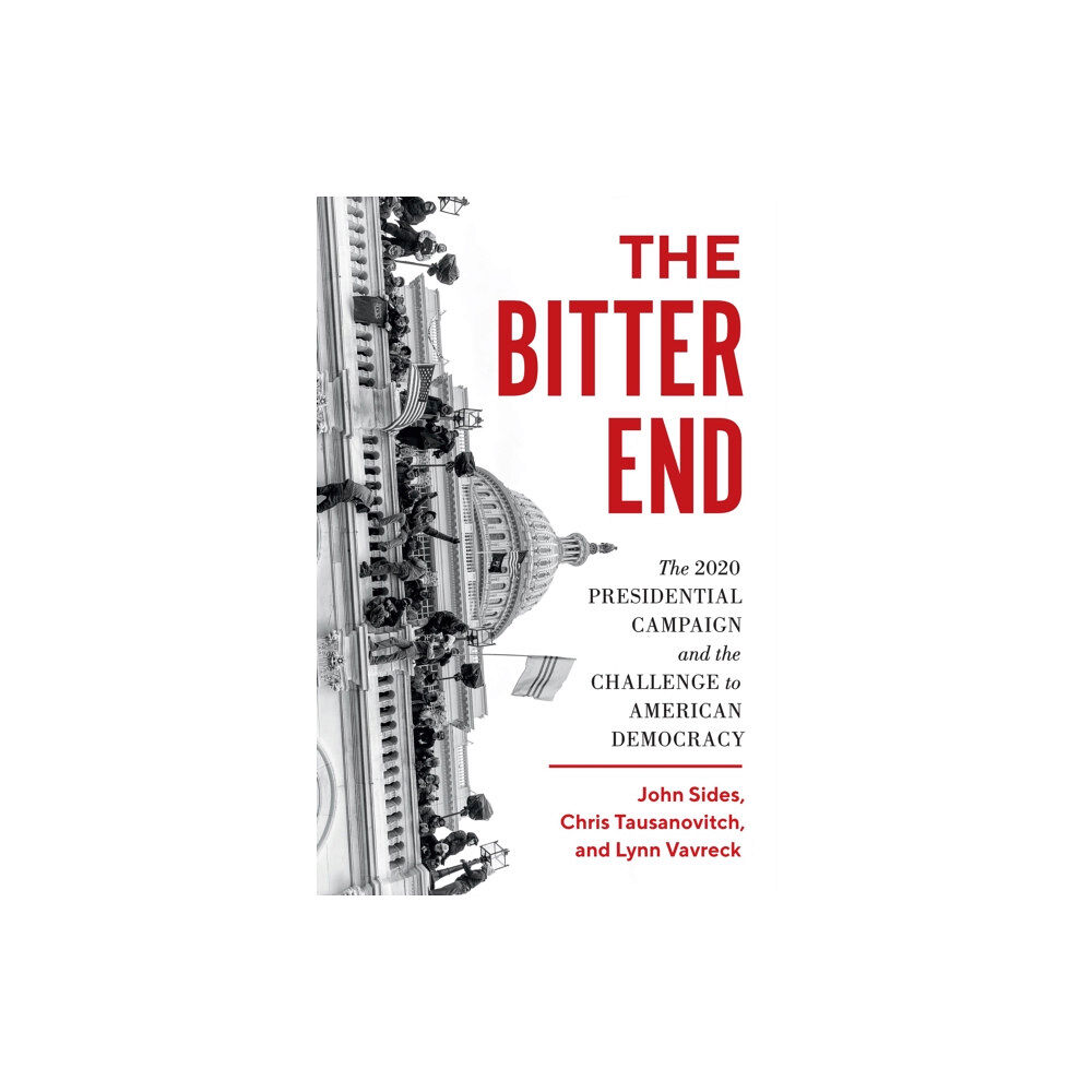 Princeton University Press The Bitter End (inbunden, eng)