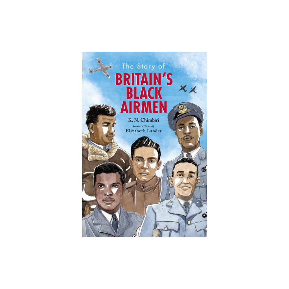 Scholastic The Story of Britain's Black Airmen (inbunden, eng)