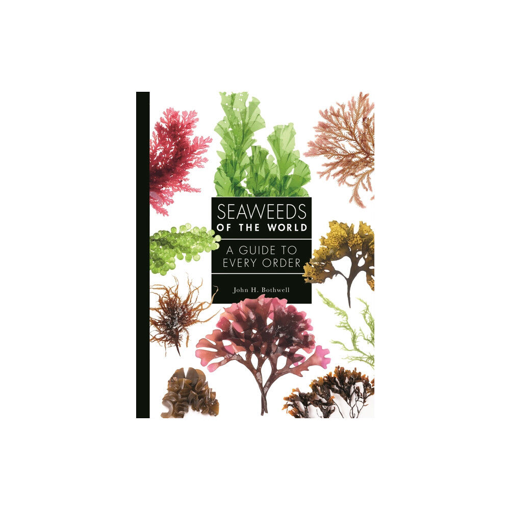 Princeton University Press Seaweeds of the World (inbunden, eng)