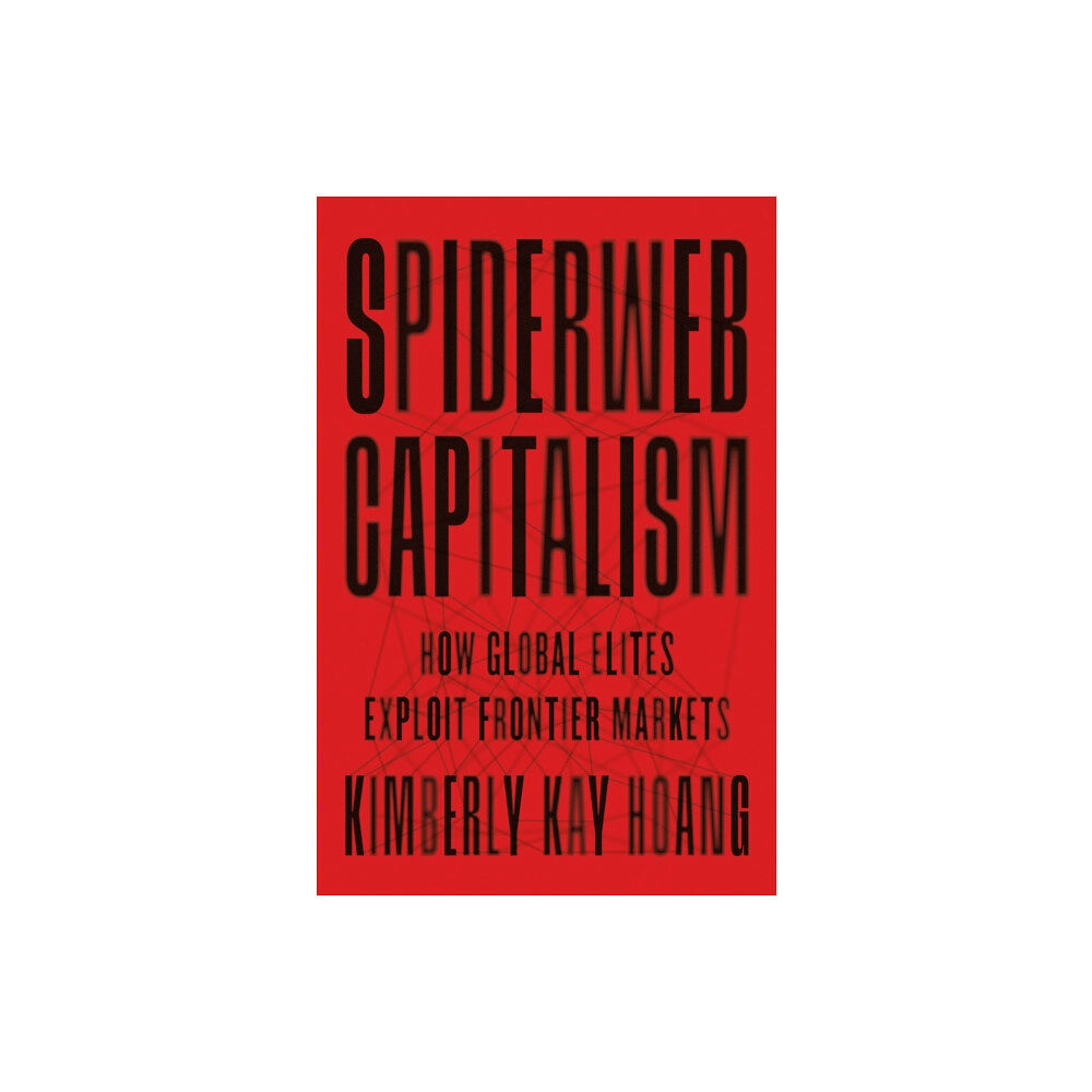 Princeton University Press Spiderweb Capitalism (häftad, eng)