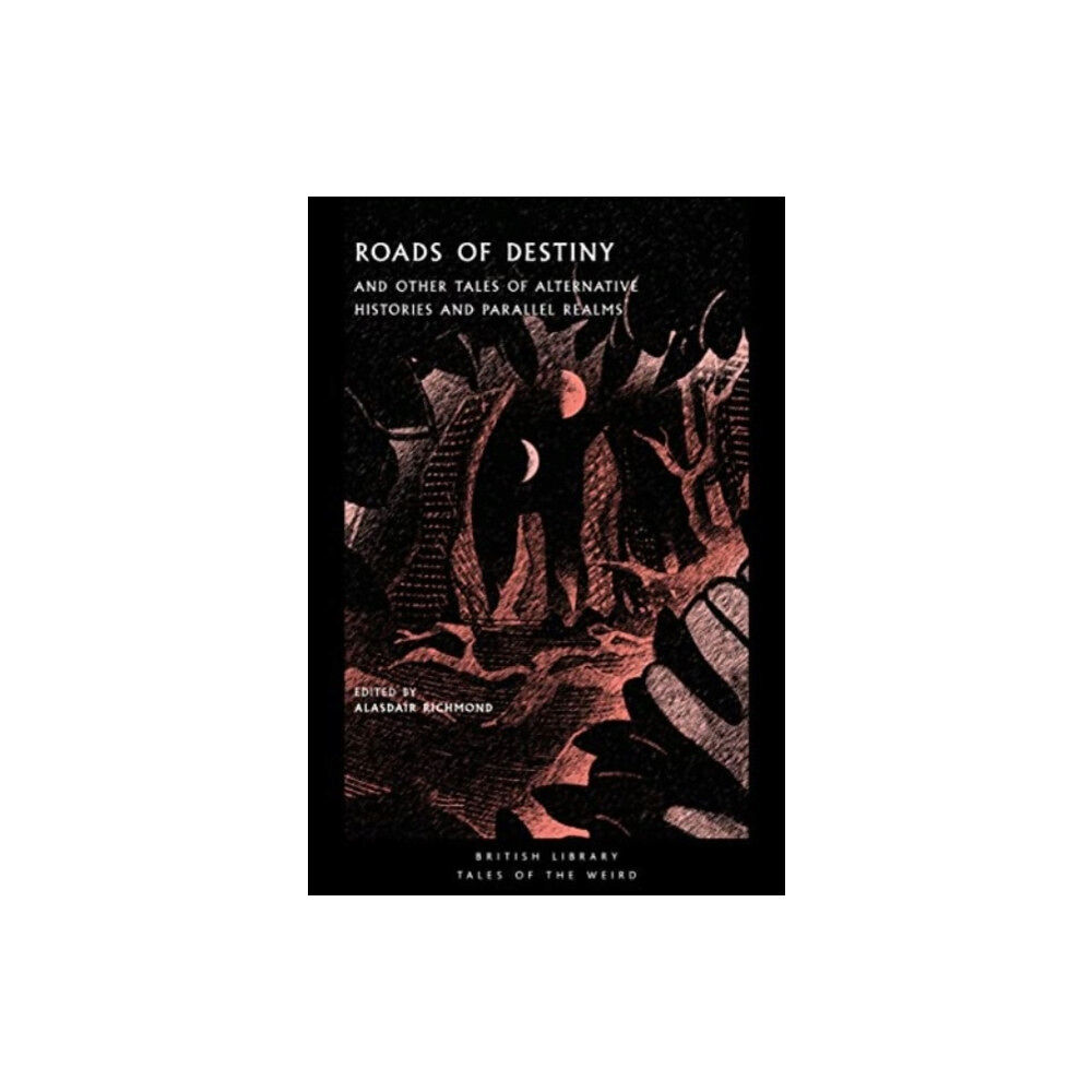 British Library Publishing Roads of Destiny (häftad, eng)