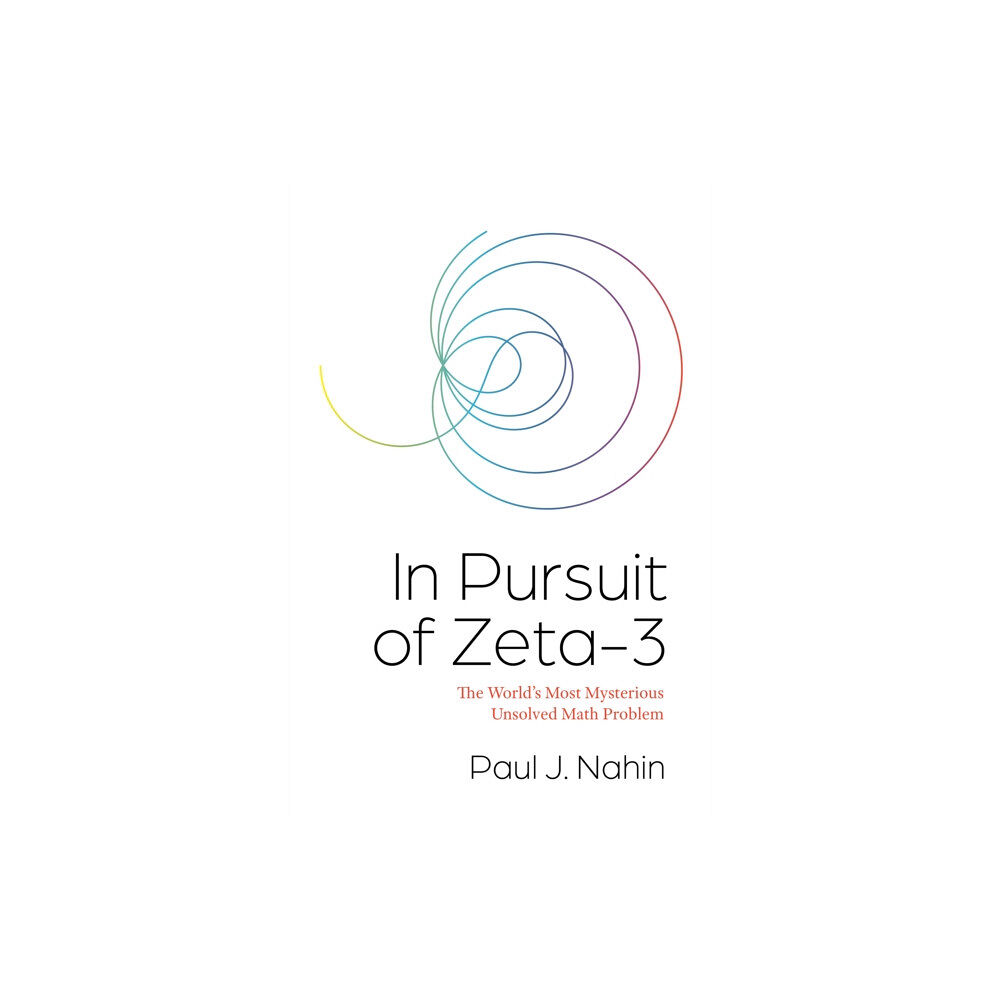 Princeton University Press In Pursuit of Zeta-3 (häftad, eng)