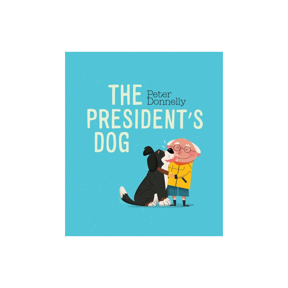 Gill The President's Dog (inbunden, eng)