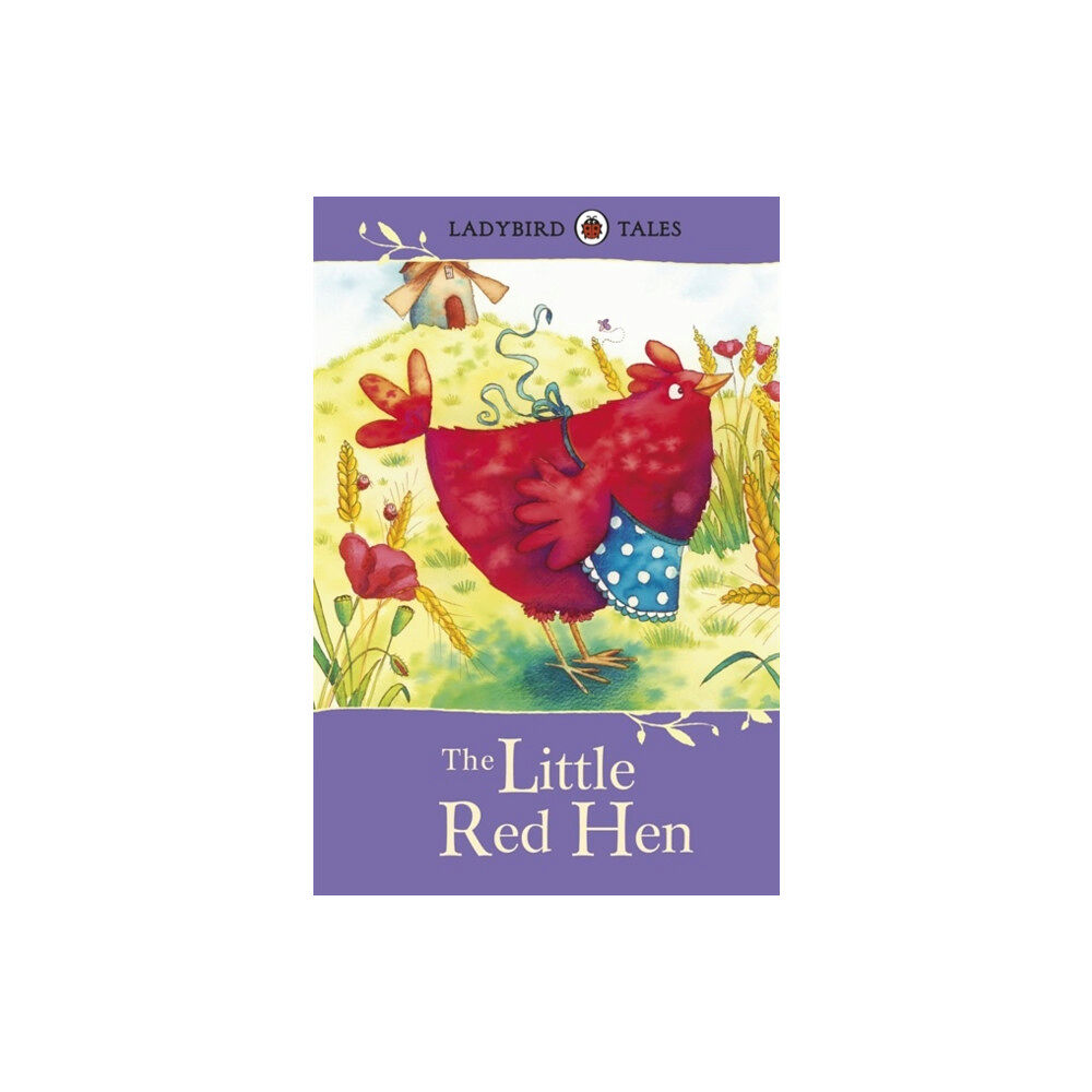 Penguin Random House Children's UK Ladybird Tales: The Little Red Hen (inbunden, eng)