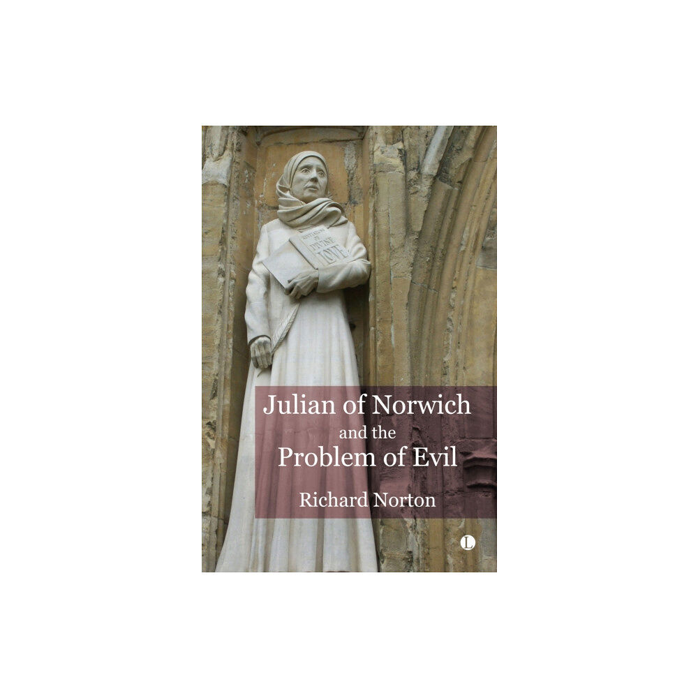 James Clarke & Co Ltd Julian of Norwich and the Problem of Evil (inbunden, eng)