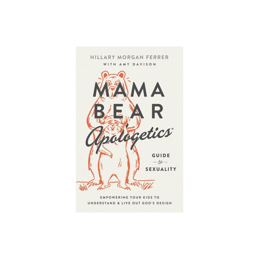 Harvest House Publishers,U.S. Mama Bear Apologetics Guide to Sexuality (häftad, eng)