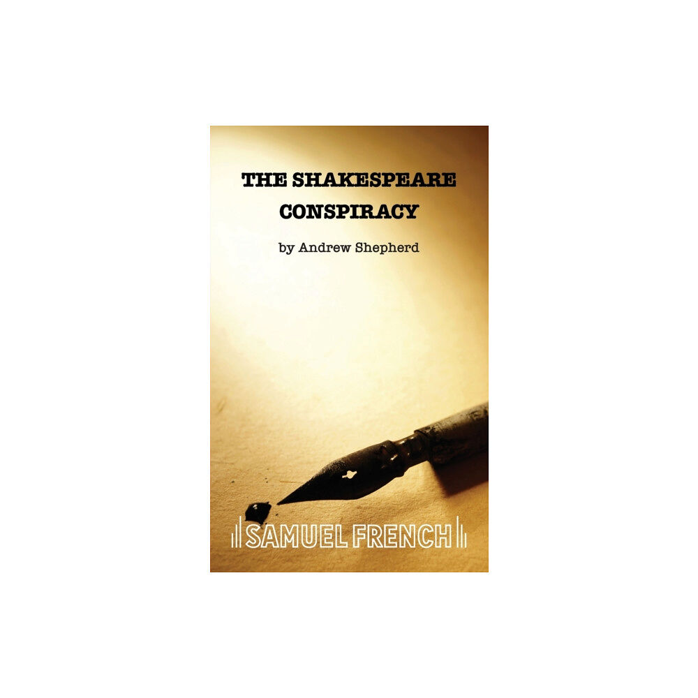 Samuel French Ltd The Shakespeare Conspiracy (häftad, eng)