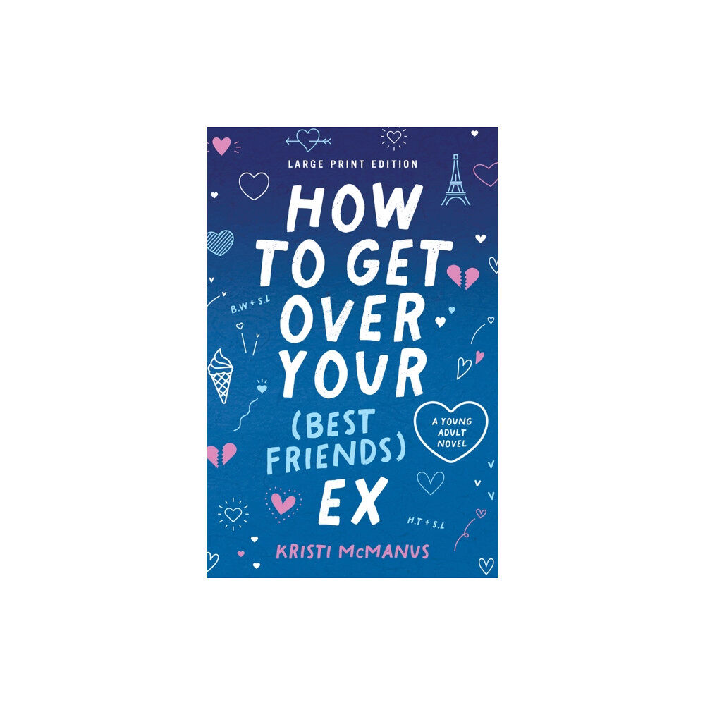 CamCat Publishing, LLC How to Get Over Your (Best Friend's) Ex (häftad, eng)