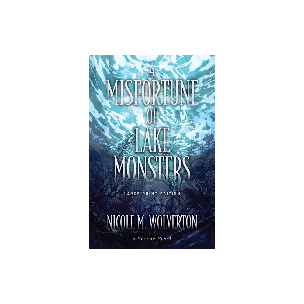 CamCat Publishing, LLC A Misfortune of Lake Monsters (Large Print Edition) (häftad, eng)