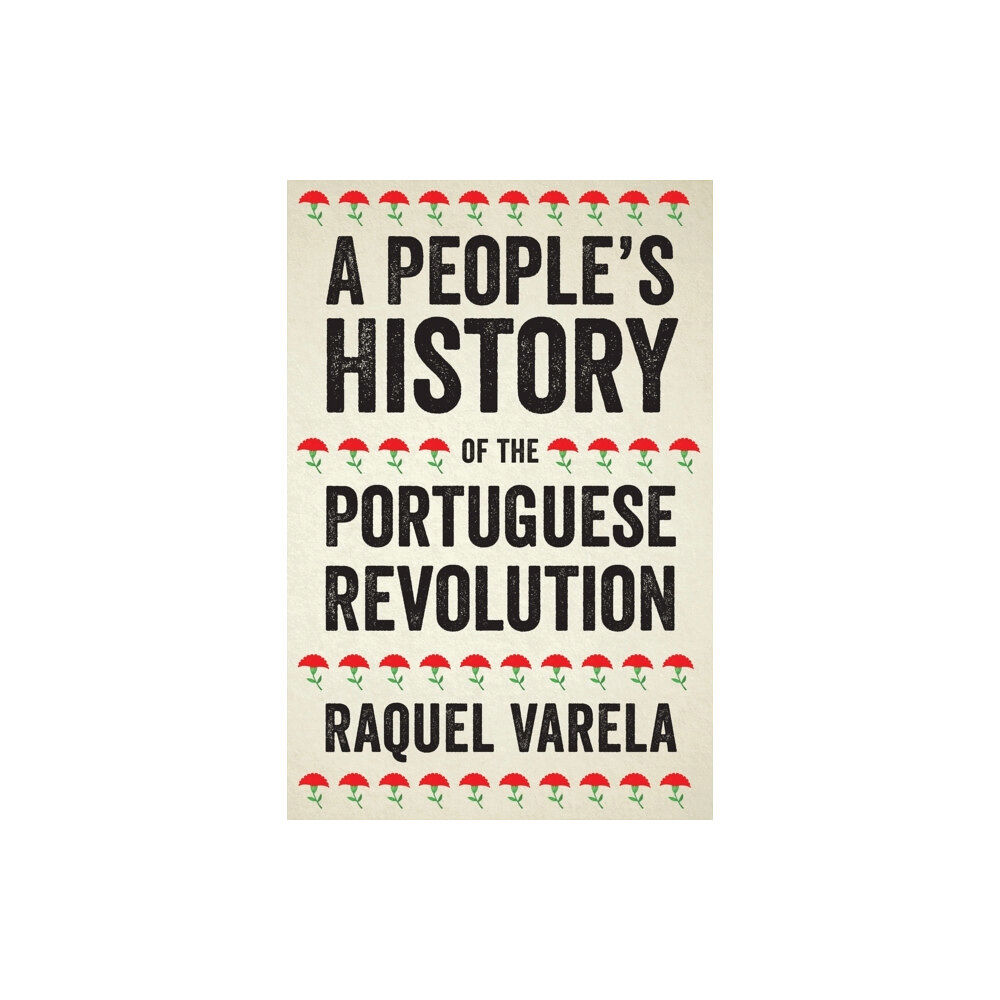 Pluto Press A People's History of the Portuguese Revolution (häftad, eng)