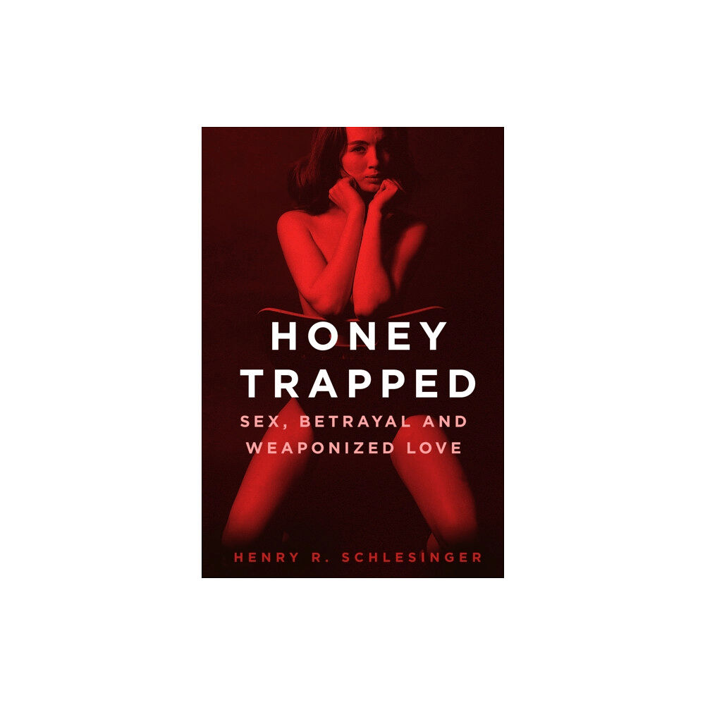 The History Press Ltd Honey Trapped (inbunden, eng)