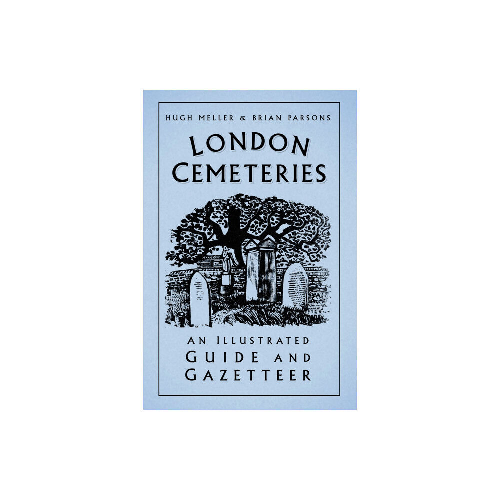 The History Press Ltd London Cemeteries (häftad, eng)