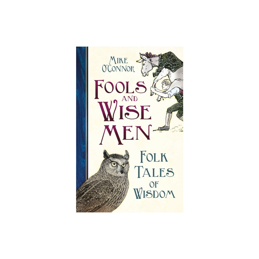 The History Press Ltd Fools and Wise Men (inbunden, eng)