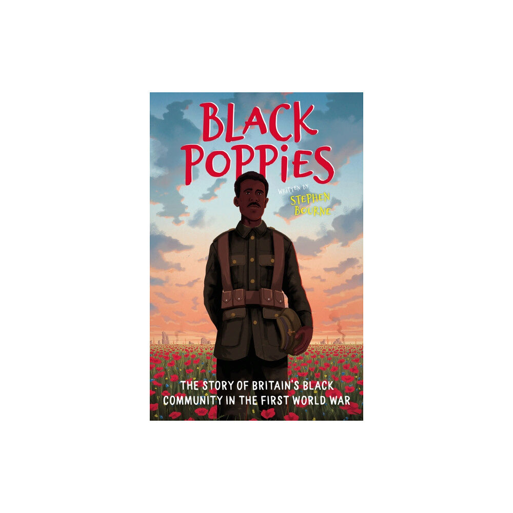 The History Press Ltd Black Poppies: The Story of Britain's Black Community in the First World War (häftad, eng)