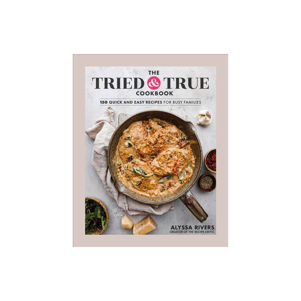 DK The Tried & True Cookbook (inbunden, eng)