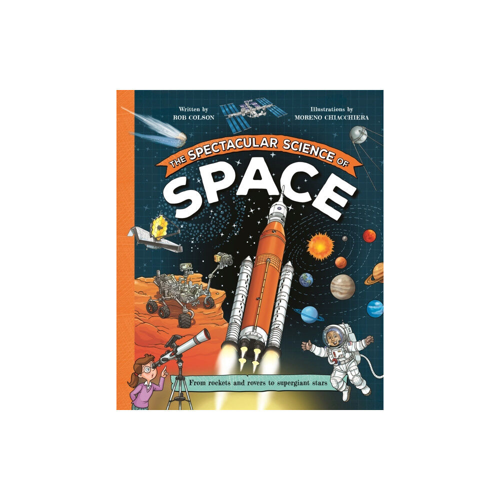 Pan Macmillan The Spectacular Science of Space (inbunden, eng)