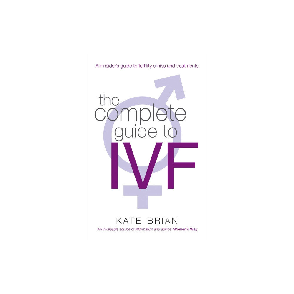 Little, Brown Book Group The Complete Guide To Ivf (häftad, eng)