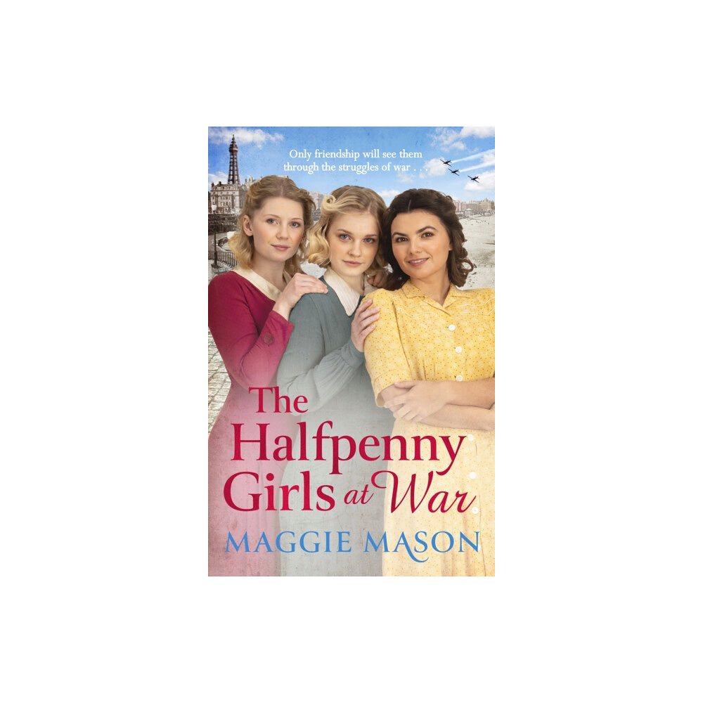 Little, Brown Book Group The Halfpenny Girls at War (häftad, eng)