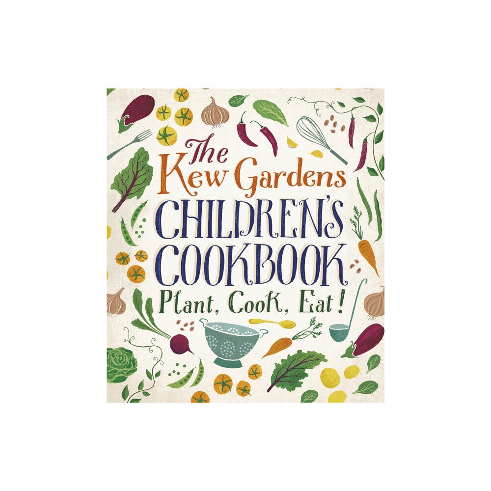 Hachette Children's Group The Kew Gardens Children's Cookbook (inbunden, eng)
