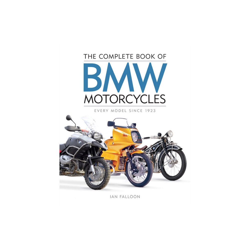 Quarto Publishing Group USA Inc The Complete Book of BMW Motorcycles (inbunden, eng)