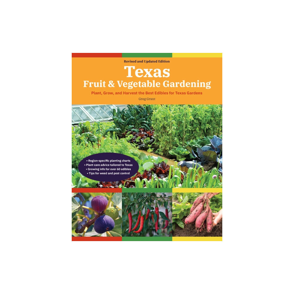 Cool Springs Press Texas Fruit & Vegetable Gardening, 2nd Edition (häftad, eng)