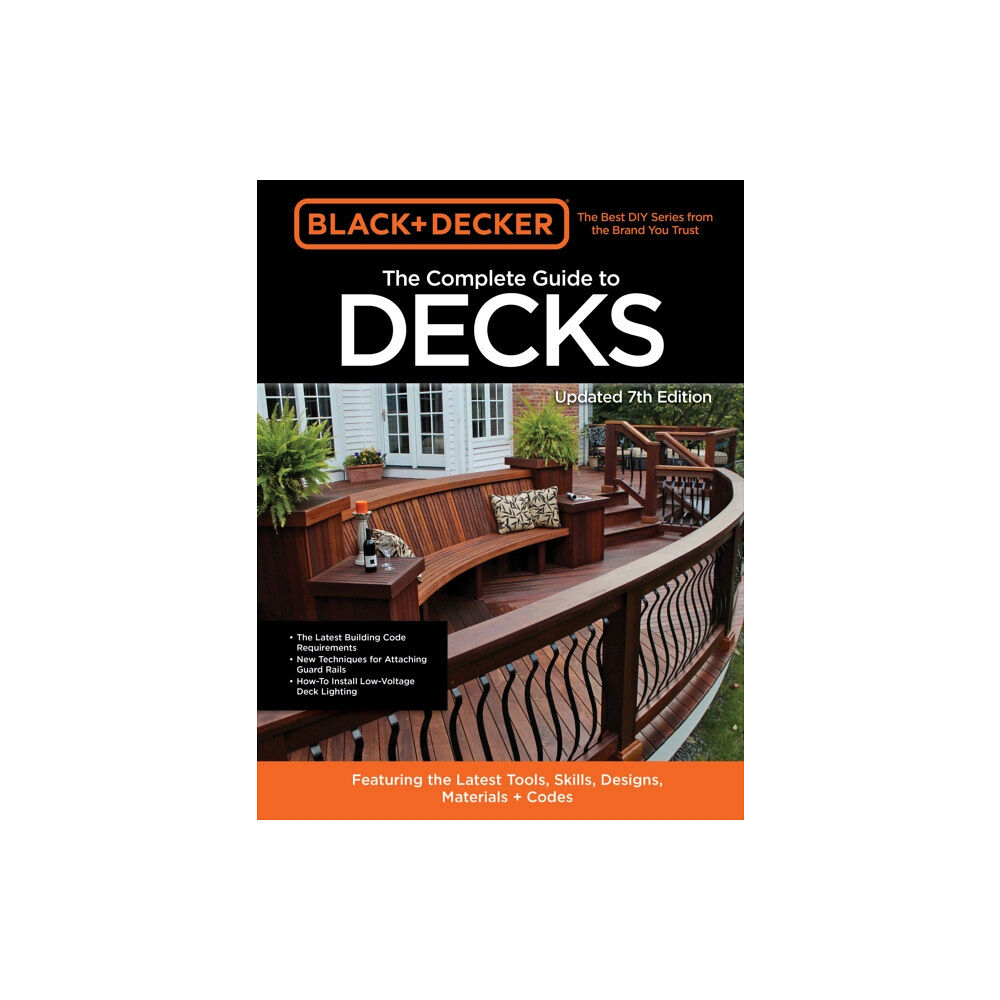 Quarto Publishing Group USA Inc Black & Decker The Complete Guide to Decks 7th Edition (häftad, eng)