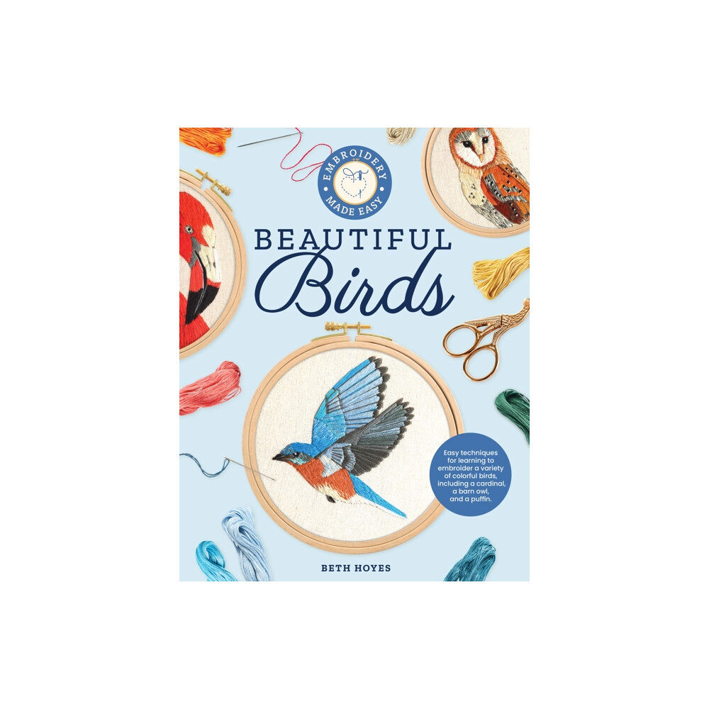 Quarto Publishing Group USA Inc Embroidery Made Easy: Beautiful Birds (häftad, eng)