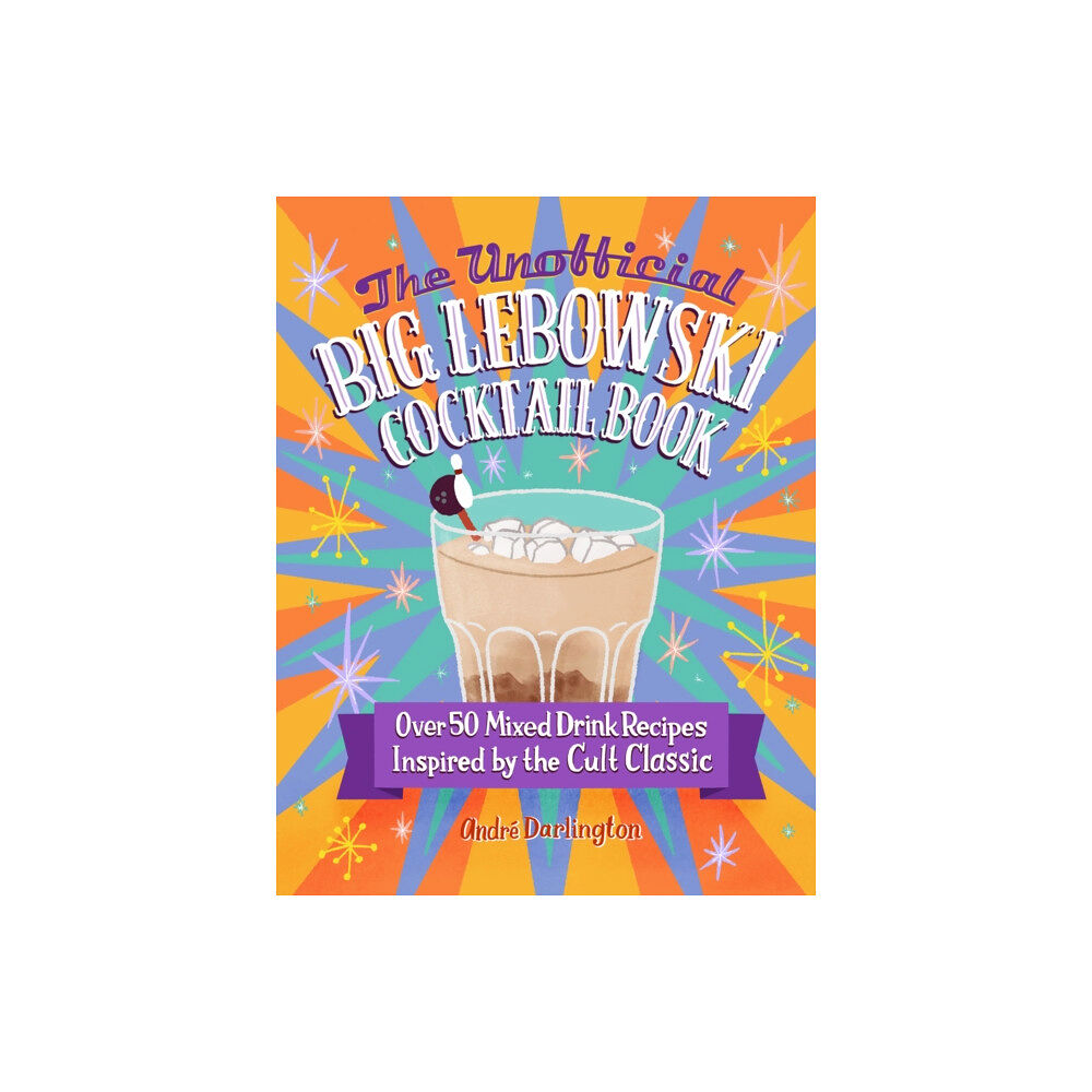 Quarto Publishing Group USA Inc The Unofficial Big Lebowski Cocktail Book (inbunden, eng)