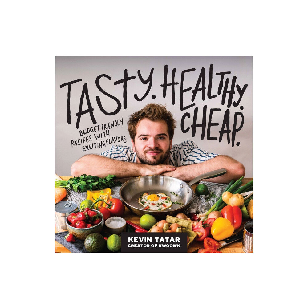 Quarto Publishing Group USA Inc Tasty. Healthy. Cheap. (häftad, eng)