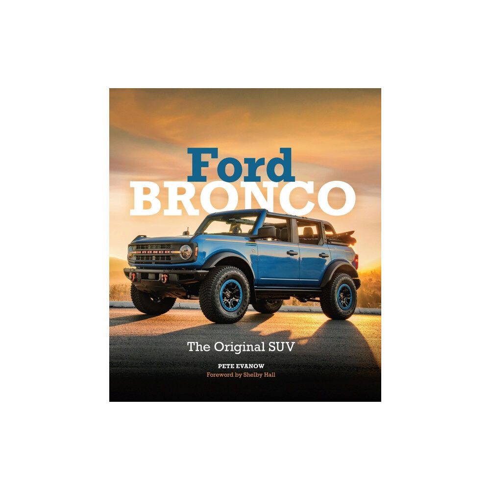 Quarto Publishing Group USA Inc Ford Bronco (inbunden, eng)