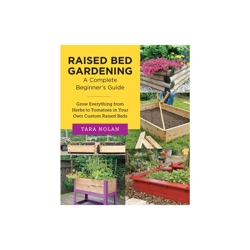 New Shoe Press Raised Bed Gardening: A Complete Beginner's Guide (häftad, eng)