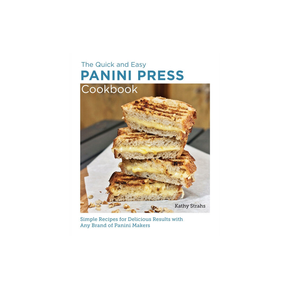 New Shoe Press Quick and Easy Panini Press Cookbook (häftad, eng)