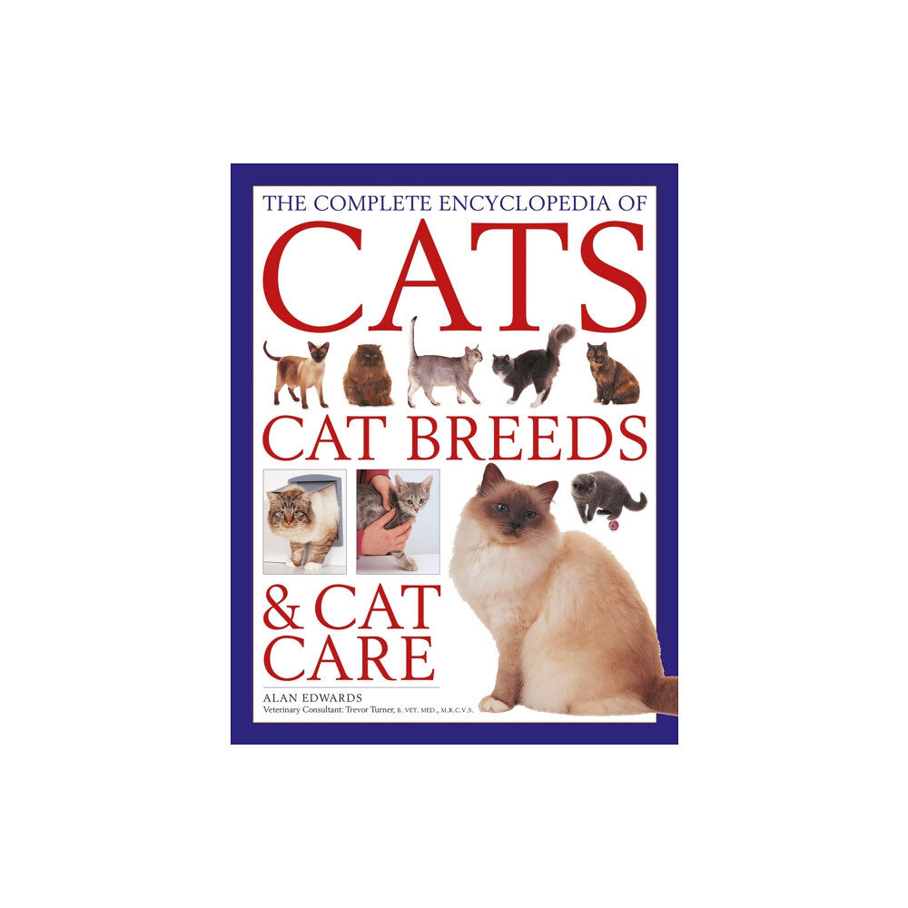 Anness publishing The Cats, Cat Breeds & Cat Care, Complete Encyclopedia of (inbunden, eng)