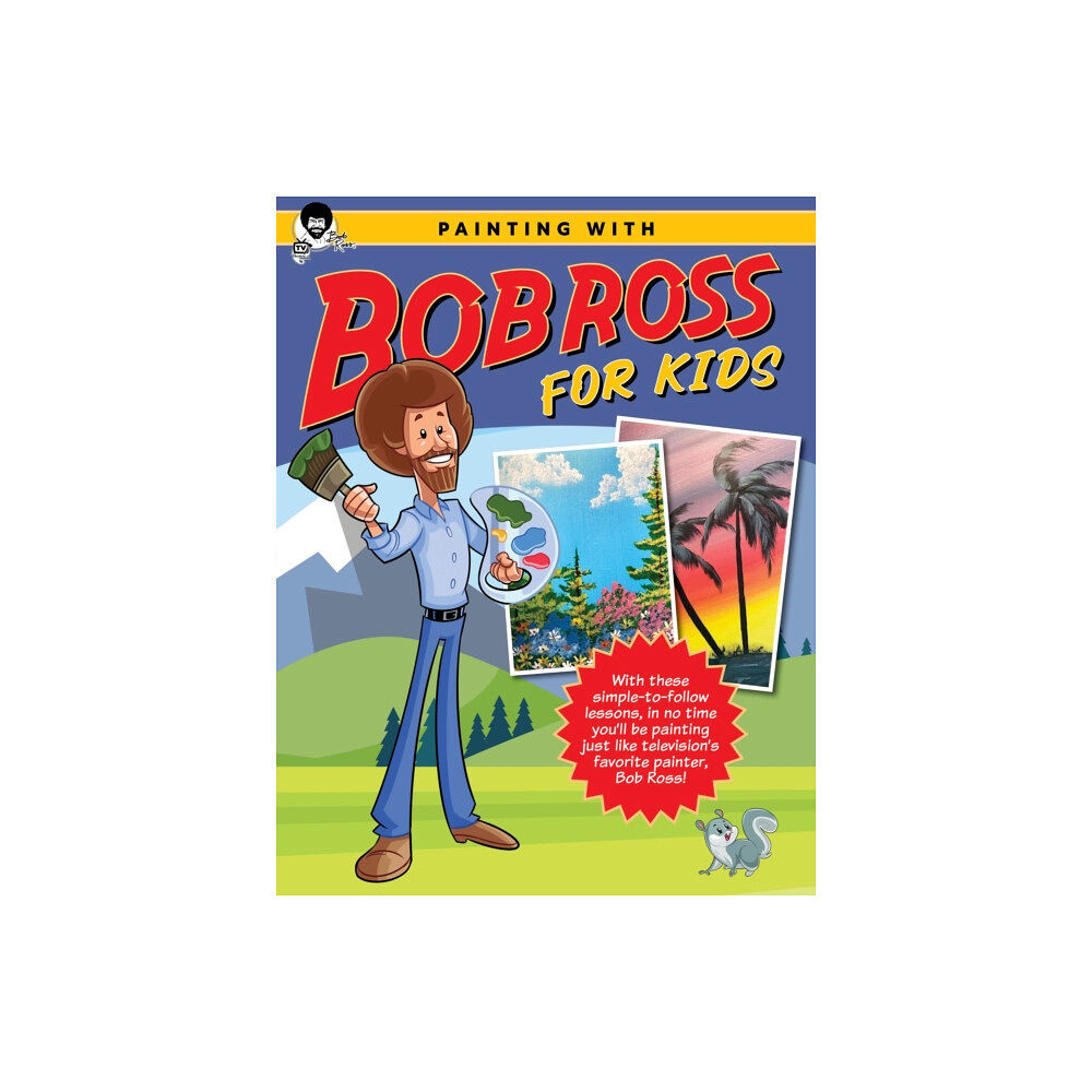 Quarto Publishing Group USA Inc Painting with Bob Ross for Kids (häftad, eng)