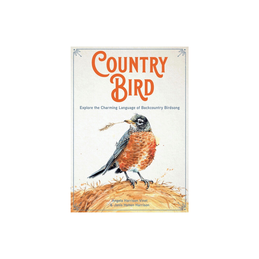 Quarto Publishing Group USA Inc Country Bird (inbunden, eng)