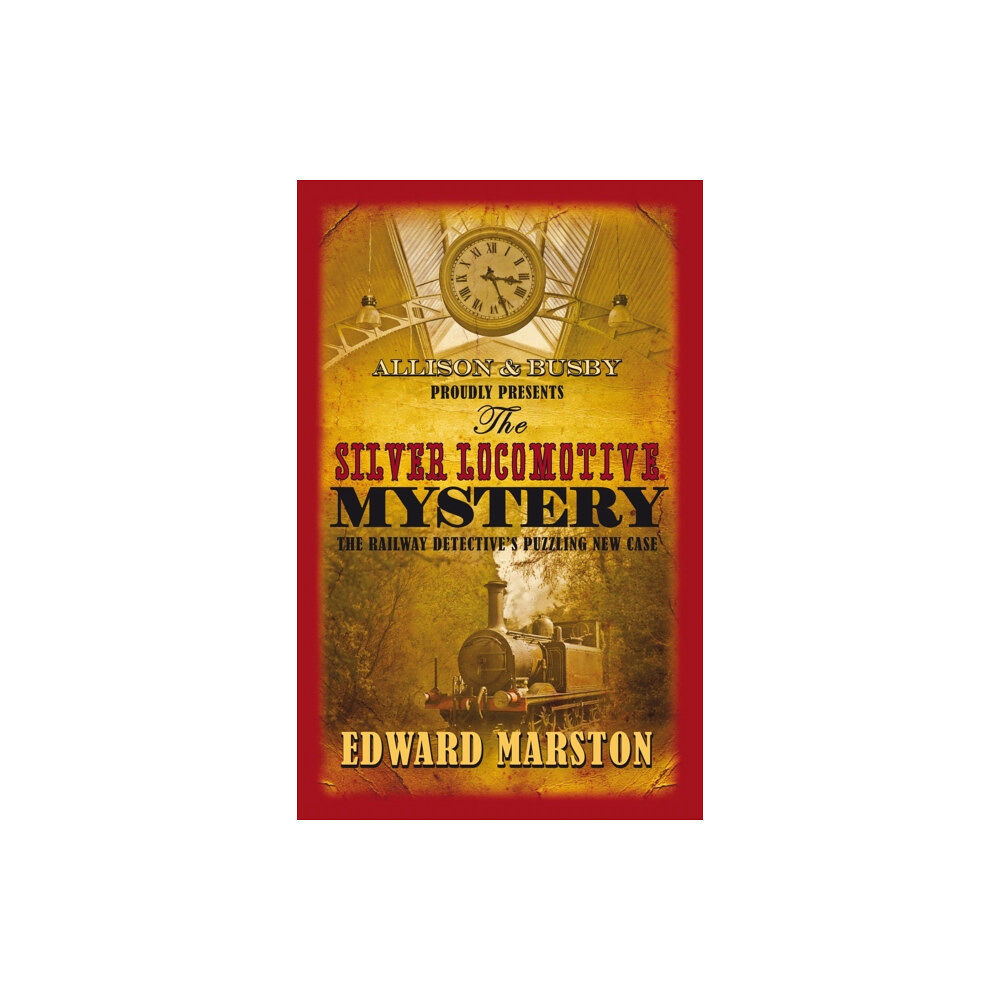 Allison & Busby The Silver Locomotive Mystery (häftad, eng)