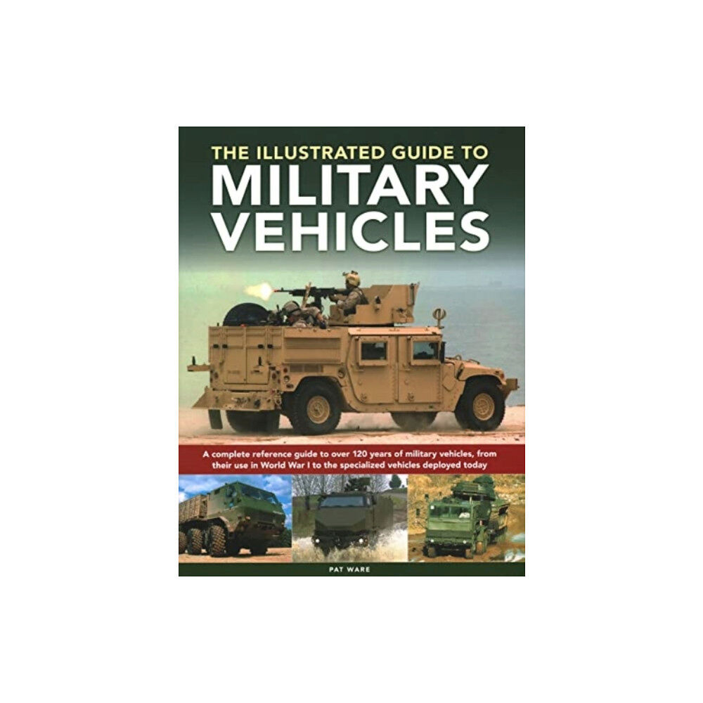 Anness publishing Military Vehicles , The World Encyclopedia of (häftad, eng)