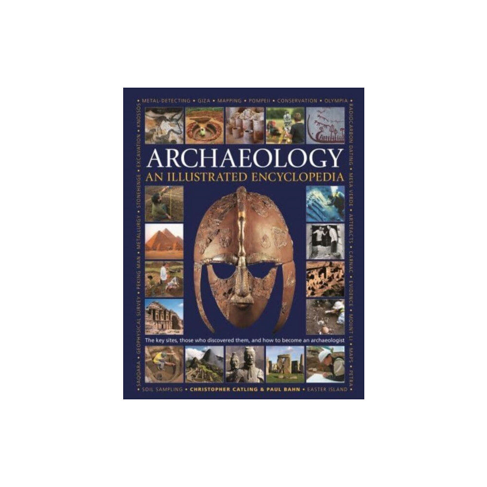 Anness publishing Illustrated Encyclopedia of Archaeology (inbunden, eng)